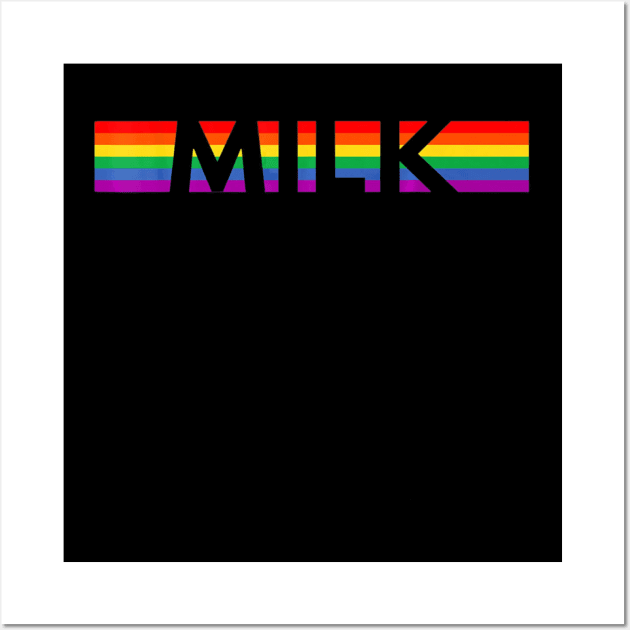 Harvey Milk T-shirt Gay LGBTQ Rights Harvey Milk day Wall Art by franzaled